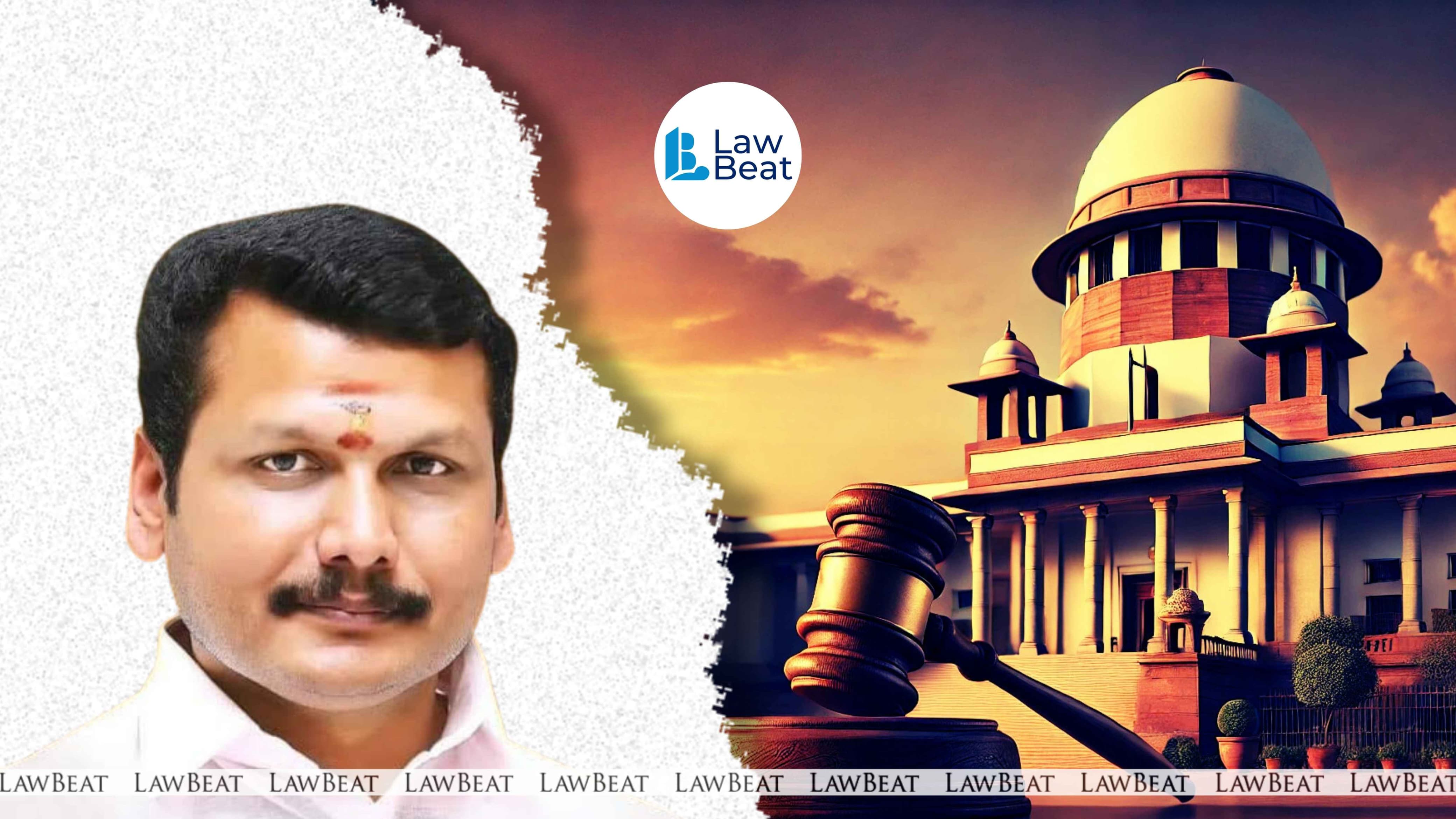 No Further Action Needed for Now: SC Recedes from Intervention in Senthil Balaji’s Money Laundering Case After Resignation from Cabinet No Further Action Needed for Now: SC Recedes from Intervention in Senthil Balaji’s Money Laundering Case After Resignation from Cabinet